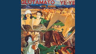 Video thumbnail of "Glutamato Ye-Ye - Que Vamos Payá"