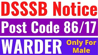 # DSSSB  SUPPLEMENTARY  RESULT  Notice  #  Post  Code  86 / 17 #  WARDER -- Only  For  Male #