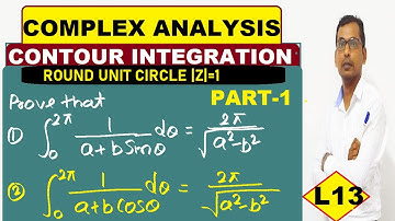 #13 Integration round unit circle | Contour integration  of 1/a+bcosx and 1/a+bsinx | cos2x/5+4cosx