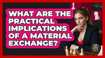 What Are The Practical Implications Of A Material Exchange?