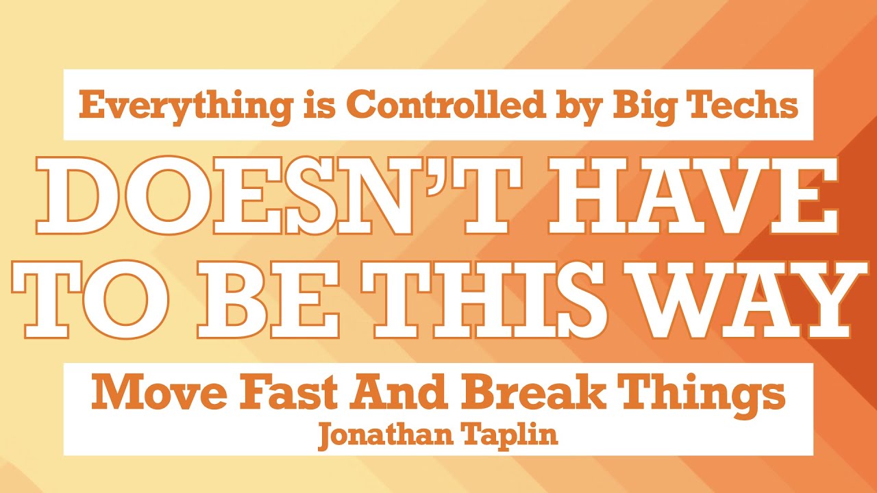 5-minutes-book-summary-move-fast-and-break-things-by-jonathan-taplin