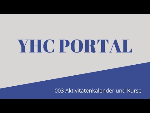 YHC Portal | 003 Der Aktivitätenkalender und die Kurse buchen