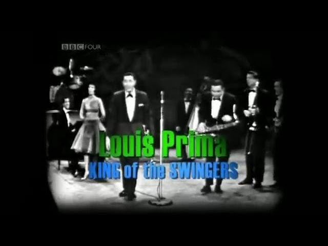 Louis Prima - King of the Swingers (2006 Documentary) 