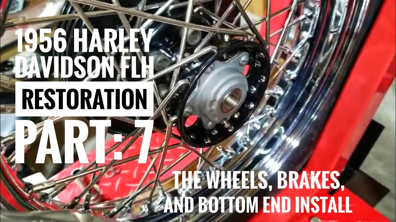 1956 Harley Davidson FLH Restoration Part 7, The wheels, brakes, and bottom end install