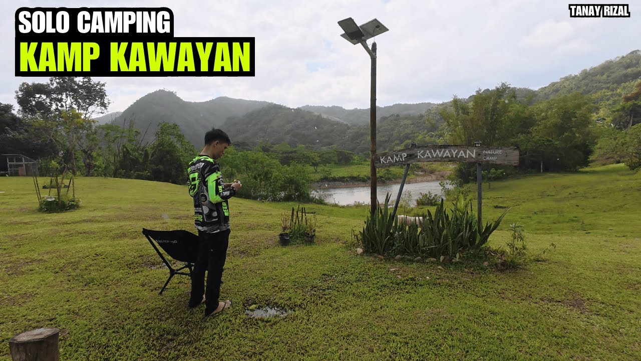 Kamp Kawayan Tanay Rizal - Solo Camping
