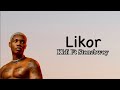KiDi - Likor Ft Stonebwoy (Lyrics Video)