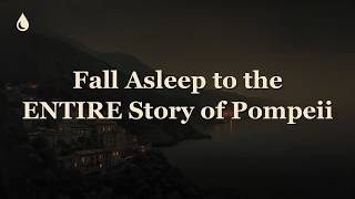 Fall Asleep to the ENTIRE Story of Pompeii screenshot 5