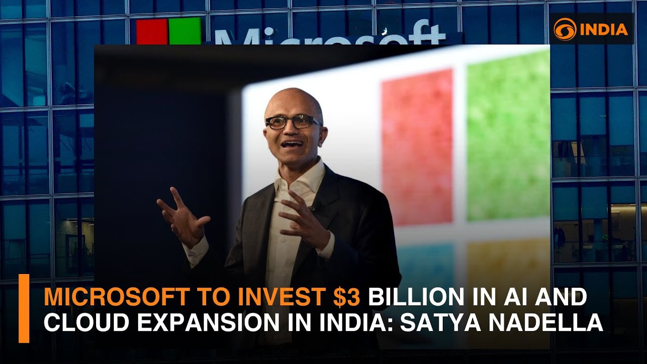 Microsoft to Invest $3 Billion in AI and Cloud Expansion in India: CEO ...