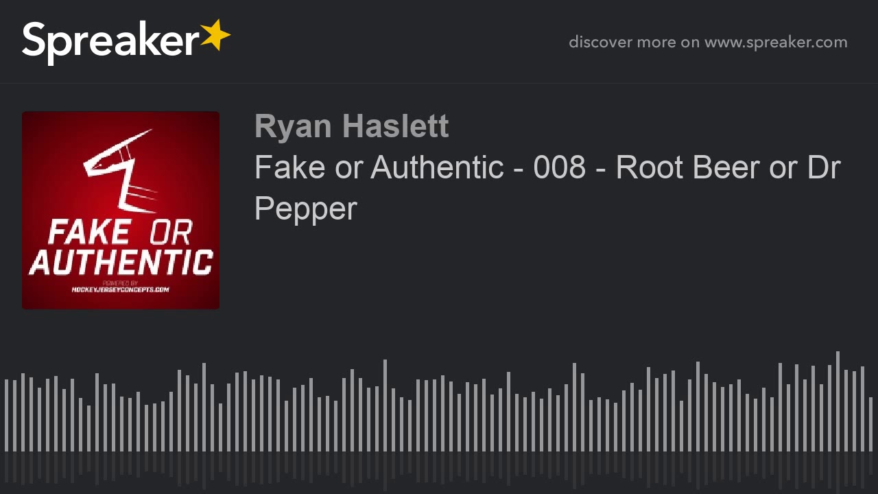 Fake or Authentic - 008 - Root Beer or Dr Pepper