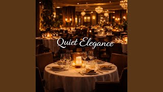 Quiet Elegance
