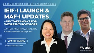 Q3 2025 Investment Insights Webinar: IEIF-I Launch & MAF-I Updates – Key Takeaways for Wespath’s...