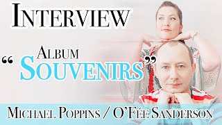 Interview Michael Poppins et O&#39;Fée Sanderson