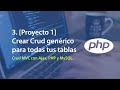 3. [Proyecto 1] - Crear Crud genérico para todas tus tablas Parte 2| Crud MVC con Ajax, PHP y MySQL