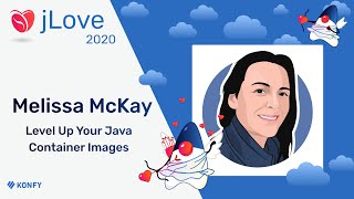 Melissa McKay - Level Up Your Java Container Images