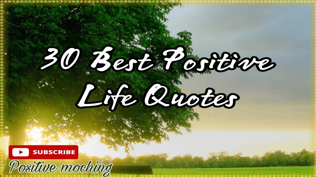 30 Best Positive Life Quotes to keep you Motivated and Optimistic/# ...
