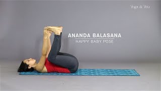 How to do Ananda Balasana - Happy Baby Pose