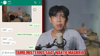 TAMU MISTERIUS SAAT WAKTU MAGHRIB 😱 | CHAT HISTORY HORROR INDONESIA