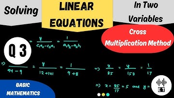 Solving Linear Equations In Two Variables | Cross Multiplication Method | Questions 3