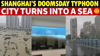Typhoon King Hits Shanghai: “Apocalypse” Storm, Rooftops Torn Off, City Turns Into A Sea