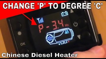 🔥 How To Change Pulse Rate P Setting To Temperature In Degrees on Chinese Diesel Heater LED Control