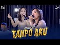 HAPPY ASMARA - TANPO AKU (Sing Ati-Ati) [Official Live Music Video]