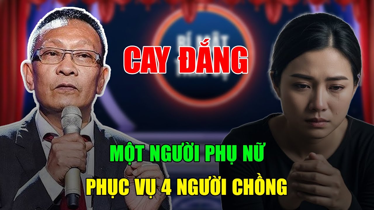 Tâm Sự Cùng Văn Sâm: Một Người Phụ Nữ, Phục Vụ 4 Chồng – Bi Kịch Không Ai Dám Nhắc Tên