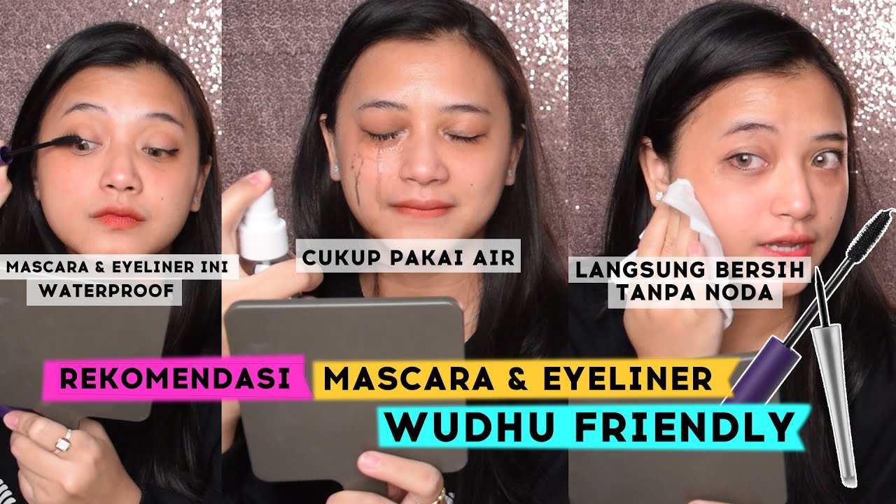 MASCARA WUDHU FRIENDLY & EYELINER WUDHU FRIENDLY YouTube