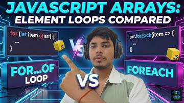 JavaScript Array Element Printing | for...of Loop vs forEach Explained
