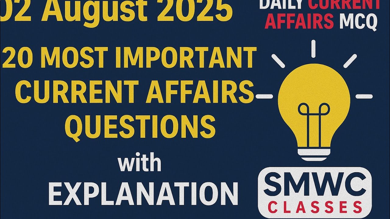 02 अगस्त 2025 | Today Current Affairs MCQ | Daily GK Questions for SSC ...