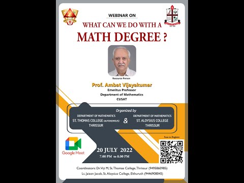 Webinar: WHAT CAN WE DO WITH A MATH DEGREE? || Resource Person: Prof. Ambat Vijayakumar
