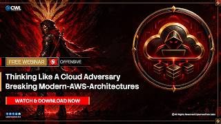 Details Thinking Like a Cloud Adversary: Breaking Modern AWS Architectures Webinar News