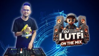 DJ LUTFI 2025 10 22 | DJ HARAPAN MENJADI KENANGAN x MEMORI BERKASIH x ARJUN x DEBU DEBU JALANAN
