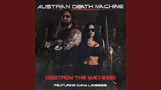 Destroy The Machines (feat. Dany Lambesis)