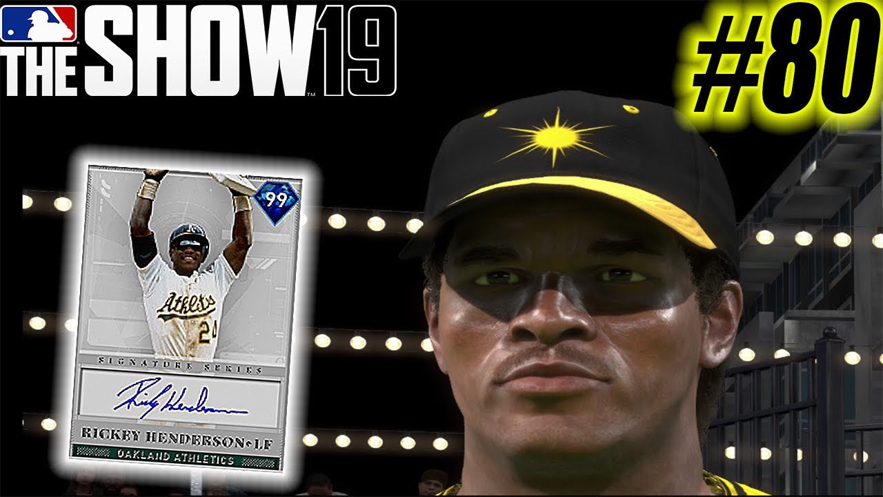 SIGNATURE SERIES RICKEY HENDERSON DEBUT! | MLB THE SHOW 19 DIAMOND DYNASTY