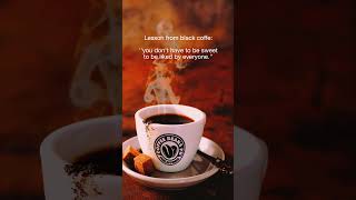 Lesson from Black Coffee ☕👌