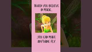 Tinker Bell’s Magic Moment | Believe and Fly ✨#quotes