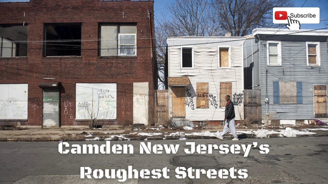 Roughest Camden New Jersey Streets YouTube