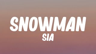 Sia - Snowman (Lyrics)"Let's go below zero and hide from the sun" [Tiktok Song]