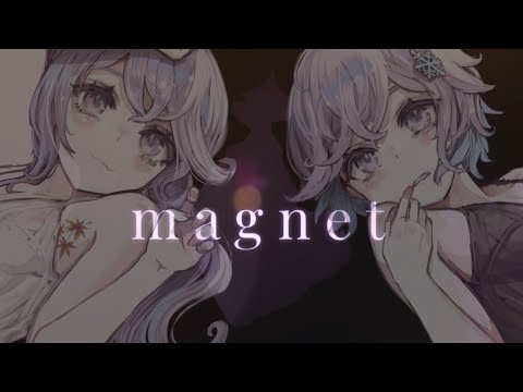【歌ってみた】magnet《covered by あかぱる》