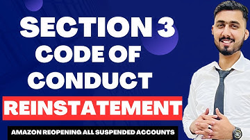 Section 3 Code Of Conduct Appeal | Reactivate Amazon Suspended Account in Section 3 Code Of Conduct