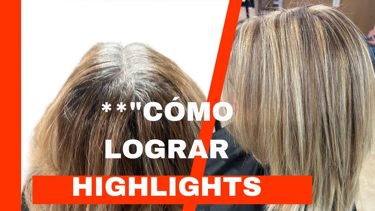 Pelo Highlights Cómo Lograr Highlights en el Cabello: Guía Paso a Paso