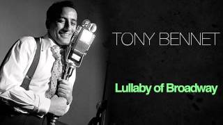 Tony Bennett - Lullaby Of Broadway