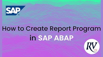 How to create report program in SAP ABAP | ABAP Developer | RVTS