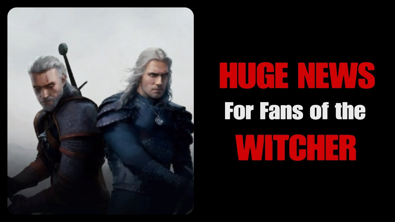 HUGE NEWS For Fans of the WITCHER!!!
