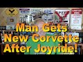 Man Gets New Corvette After Joyride!