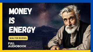 Money is Energy A spiritual guide to Attract Money by Obeying Laws of Abundance:  Full Audiobook