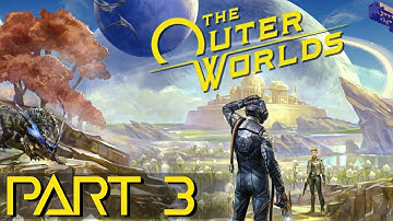 The Outer Worlds Walkthrough Gameplay - Part 3 [Botanical Lab]