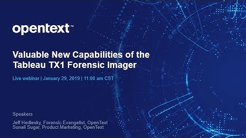 Valuable New Features of the Tableau TX1 Forensic Imager