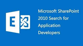 Microsoft SharePoint 2010 Search for Application Developers - 10805