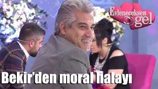 Evleneceksen Gel - Bekirden Müjdat Ve Elmasa Moral Halayı